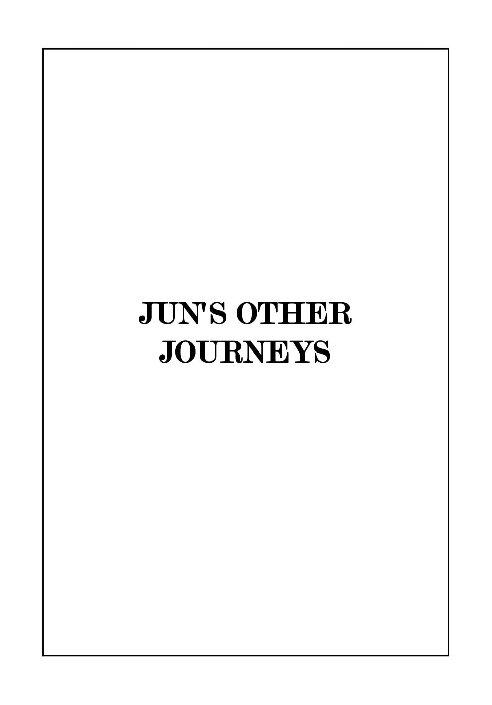 Jun's Other Journeys page 0